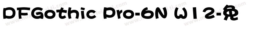 DFGothic Pro-6N W12字体转换